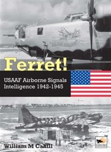 Bild von Ferret! USAAF Airborne Signals Intelligence 1942-1945