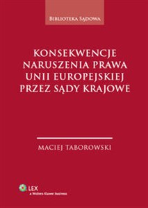 Bild von Konsekwencje naruszenia prawa Unii Europejskiej przez sądy krajowe