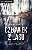 Polska książka : Człowiek z... - Phoebe Locke