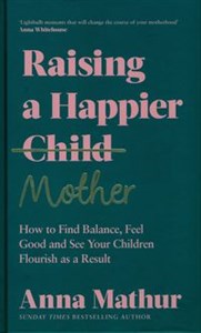 Bild von Raising A Happier Mother