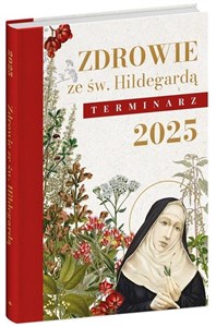 Obrazek Terminarz 2025. Zdrowie ze św. Hildegardą