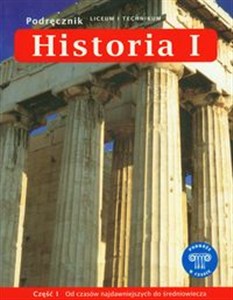 Obrazek Podróże w czasie 1 Historia Podręcznik Część 1 Od czasów najdawniejszych do średniowiecza Liceum technikum