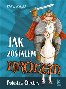 Bild von Jak zostałem królem Bolesław Chrobry