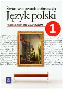 Obrazek Świat w słowach i obrazach 1 Język polski Podręcznik gimnazjum
