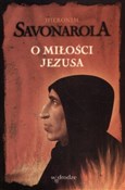 Zobacz : O miłości ... - Hieronim Savonarola