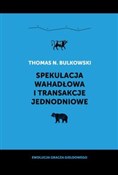 Polska książka : Spekulacja... - Thomas Bulkowski