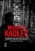 Martwi gło... - Michał P. Kadlec -  polnische Bücher