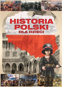 Obrazek Historia Polski dla dzieci