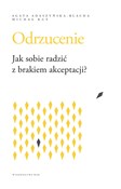Polska książka : Odrzucenie... - Agata Adaszyńska-Blacha, Michał Kuś