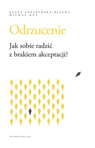 Obrazek Odrzucenie Jak sobie radzić z brakiem akceptacji