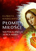 Płomień Mi... - Elżbieta Kindelmann -  polnische Bücher