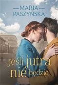 Jeśli jutr... - Maria Paszyńska -  polnische Bücher
