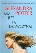 Książka : Kim jest t... - Alexandra Potter