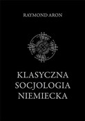 Klasyczna ... - Raymond Aron -  Książka z wysyłką do Niemiec 