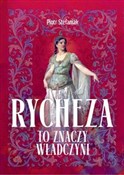 Rycheza to... - Piotr Stefaniak - buch auf polnisch 