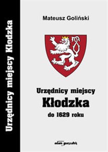 Bild von Urzędnicy miejscy Kłodzka do 1629