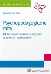 Bild von Psychopedagogiczne mity Jak zachować naukowy sceptycyzm w edukacji i wychowaniu?