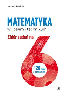 Bild von Matematyka w liceum i technikum Zbiór zadań na 6 120 zadań z rozwiązanimi