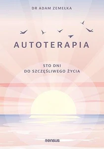 Obrazek Autoterapia Sto dni do szczęśliwego życia
