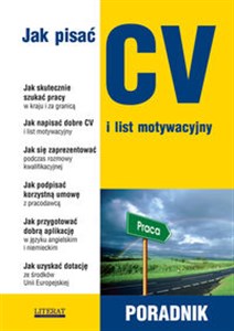 Obrazek Jak pisać CV i list motywacyjny - jak skutecznie szukać pracy w kraju i za granicą - jak napisać dobre CV i list motywacyjny - jak s