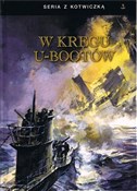 Książka : W kręgu U-... - Opracowanie Zbiorowe