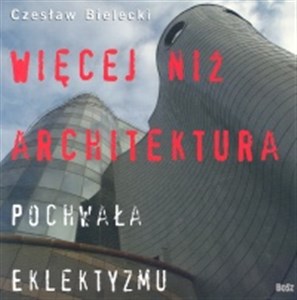 Bild von Więcej niż architektura Pochwała eklektyzmu