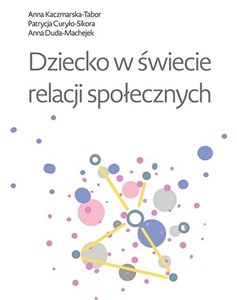 Bild von Dziecko w świecie relacji społecznych