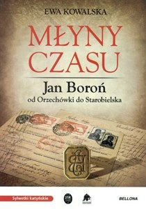 Bild von Młyny czasu Jan Boroń od Orzechówki do Starobielska