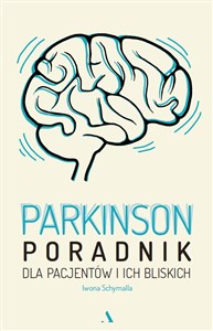 Obrazek Parkinson Poradnik dla pacjentów i ich bliskich