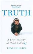 Truth A br... - Tom Phillips -  Książka z wysyłką do Niemiec 