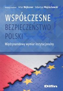 Bild von Współczesne bezpieczeństwo Polski Międzynarodowy wymiar instytucjonalny