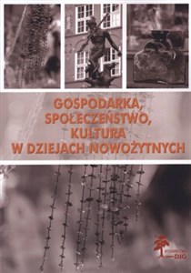 Bild von Gospodarka, społeczeństwo, kultura w dziejach nowożytnych