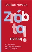 Zrób to dz... - Darius Foroux -  Książka z wysyłką do Niemiec 