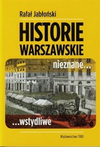 Obrazek Warszawskie historie nieznane wstydliwe