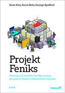 Bild von Projekt Feniks Powieść o IT modelu DevOps i o tym jak pomóc firmie w odniesieniu sukcesu