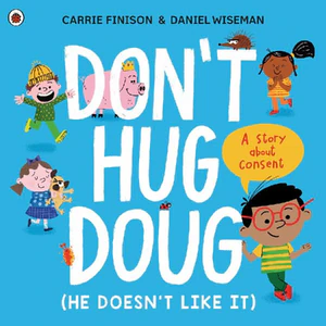 Bild von Don't Hug Doug (He Doesn't Like It)