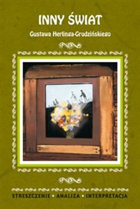 Obrazek Inny świat Gustawa Herlinga-Grudzińskiego Streszczenie, analiza, interpretacja