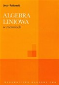 Zobacz : Algebra li... - Jerzy Rutkowski