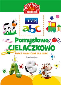 Bild von TVP ABC Pomysłowo-cielaczkowo Prace plastyczne dla dzieci