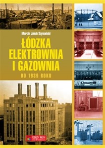 Obrazek Łódzka elektrownia i gazownia do 1939 roku