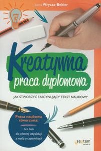 Obrazek Kreatywna praca dyplomowa Jak stworzyć fascynujący tekst naukowy