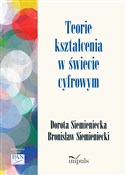 Teorie ksz... - Bronisław Siemieniecki, Dorota Siemieniecka -  fremdsprachige bücher polnisch 