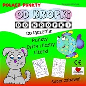 Książka : Od kropki ... - Agnieszka Wileńska