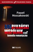 Polska książka : Amerykańsk... - Paweł Mossakowski