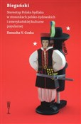 Biegański ... - Danusha V. Goska -  polnische Bücher