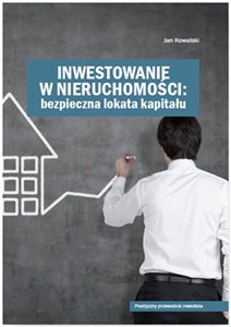 Obrazek Inwestowanie w nieruchomości Bezpieczna lokata kapitału