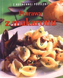 Obrazek Potrawy z makaronu. Z kuchennej półeczki