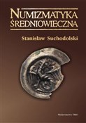 Numizmatyk... - Stanisław Suchodolski -  Książka z wysyłką do Niemiec 