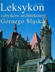 Obrazek Leksykon zabytków architektury Górnego Śląska