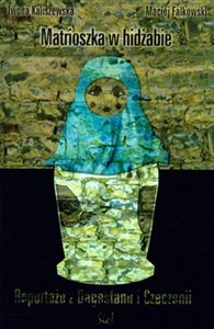 Bild von Matrioszka w hidżabie Reportaże z Dagestanu i Czeczeni.